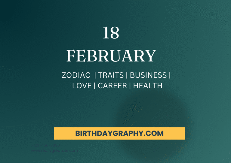 18 February Born People Zodiac Traits Business Love Career Health