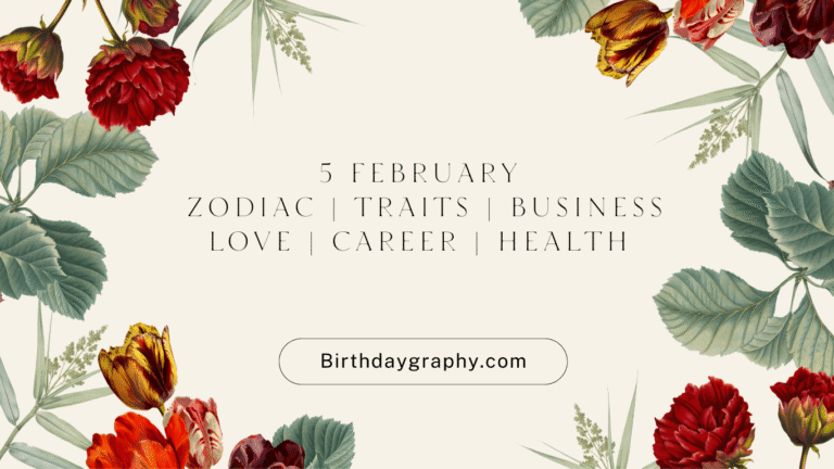 5 February Born People Zodiac Traits Business Love Career Health