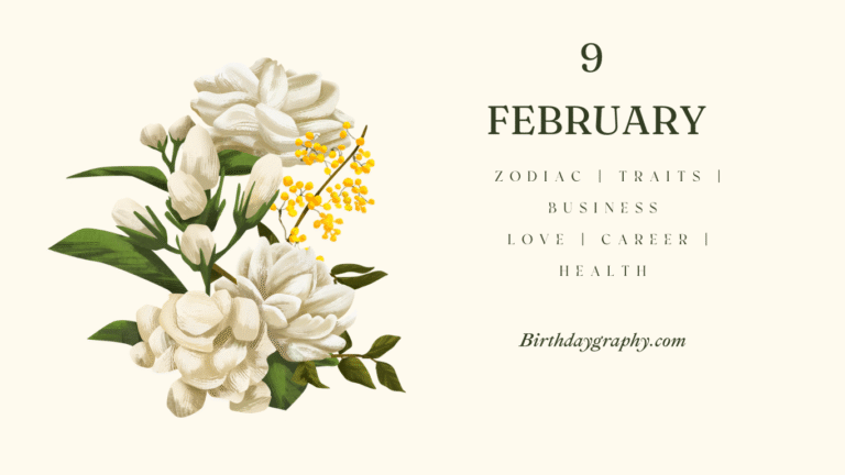 9 February Born People Zodiac Traits Business Love Career Health